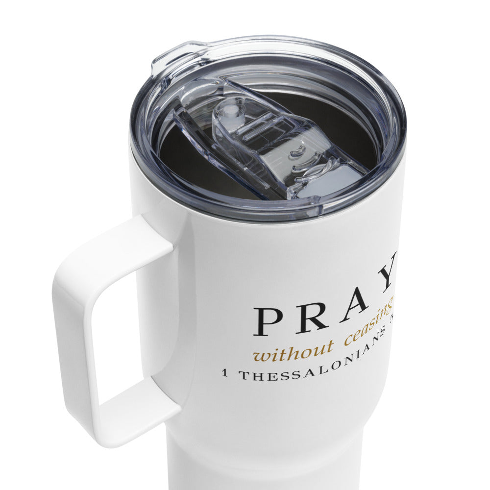 PRAY Without Ceasing Travel Mug