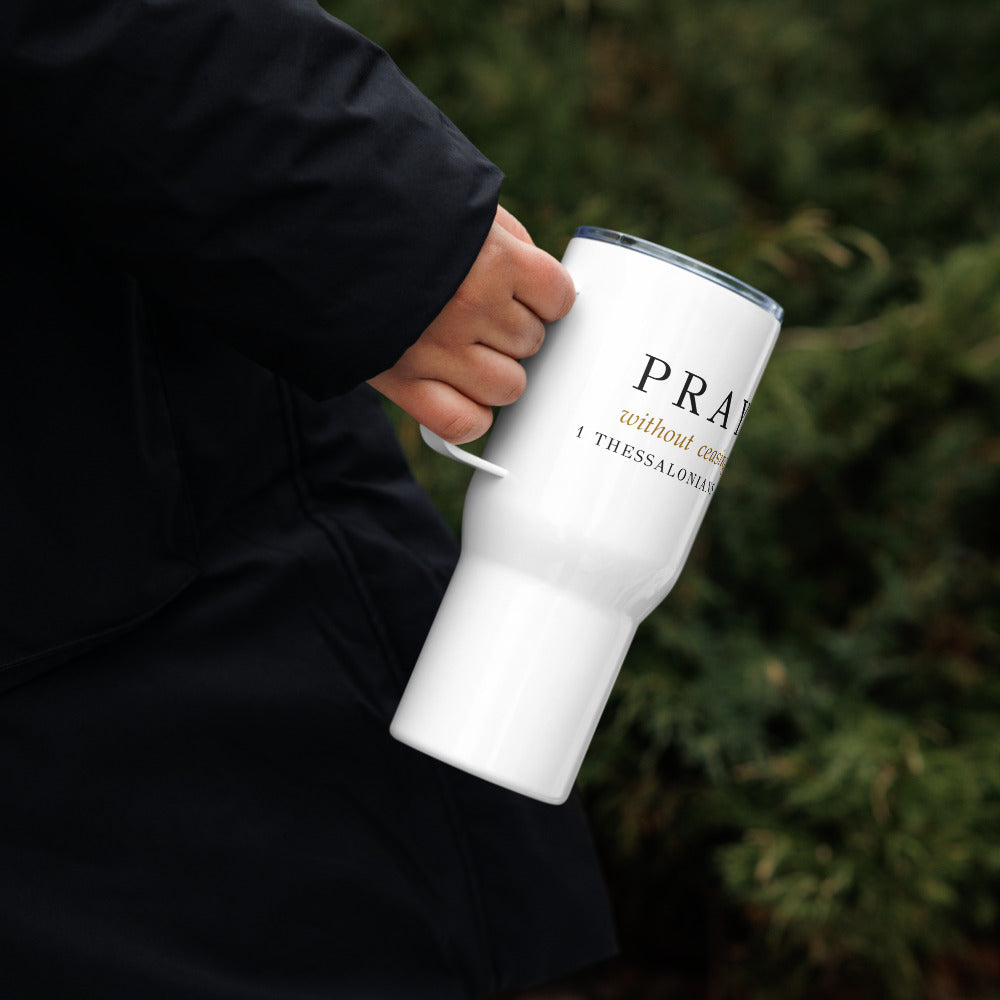 PRAY Without Ceasing Travel Mug
